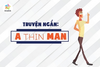TRUYỆN NGẮN: A THIN MAN